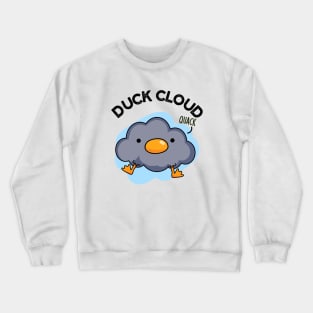 Duck Cloud Funny Weather Pun Crewneck Sweatshirt